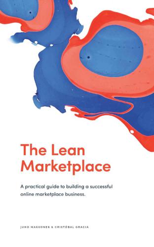 The Lean Marketplace: A Practical Guide to Building a Successful Online Marketplace Business - Epub + Converted Pdf